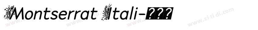 Montserrat Itali字体转换